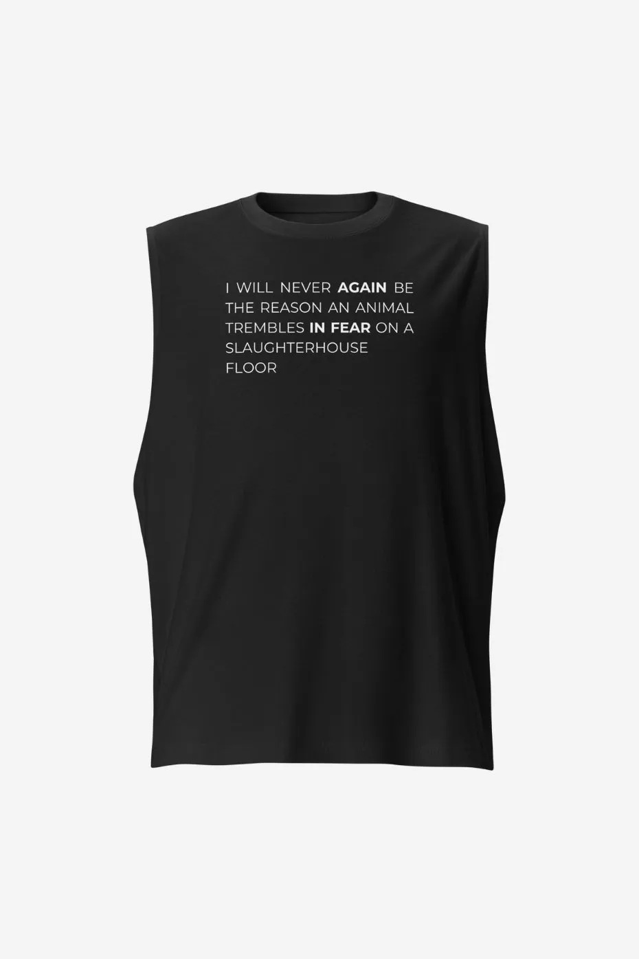 I Will Never Again Unisex Muscle Shirt