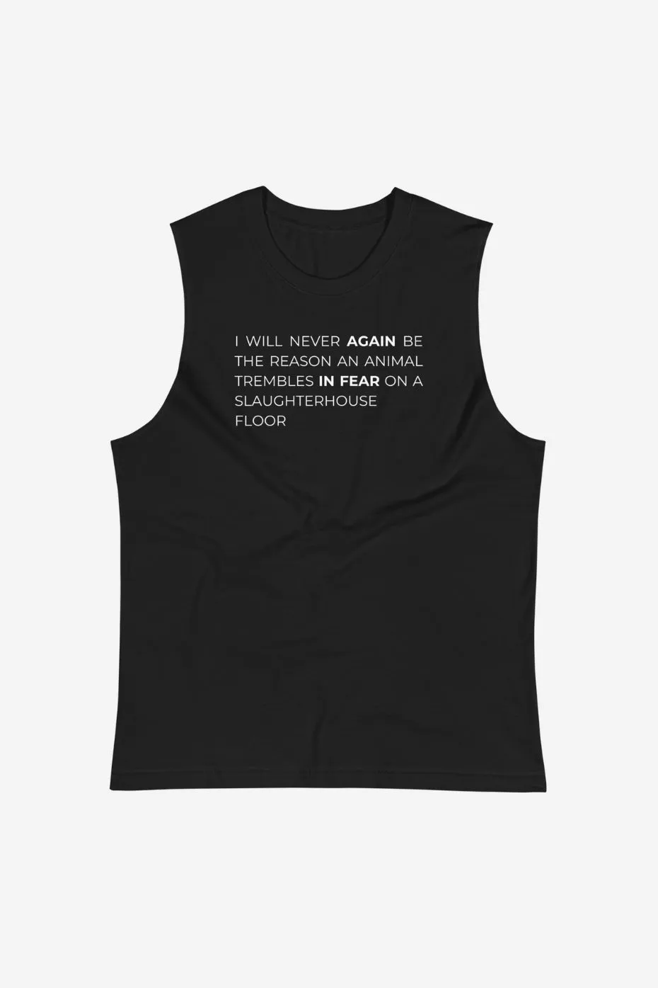 I Will Never Again Unisex Muscle Shirt