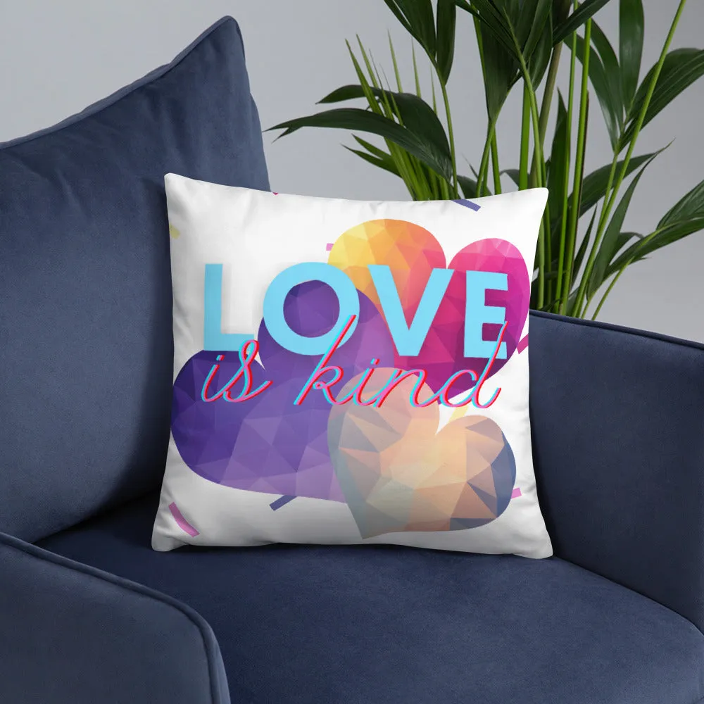 Love Is Kind Pillow