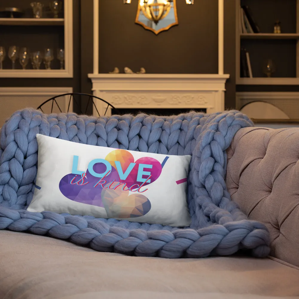 Love Is Kind Pillow