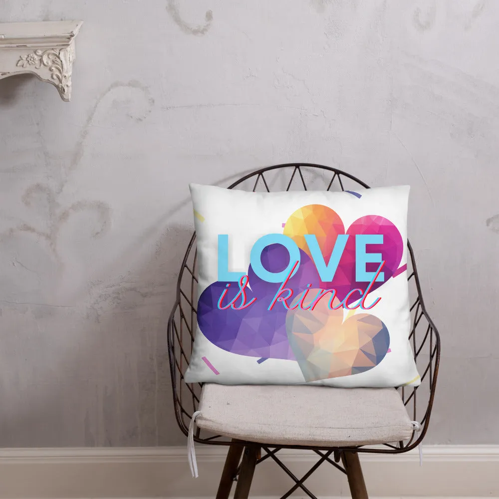 Love Is Kind Pillow